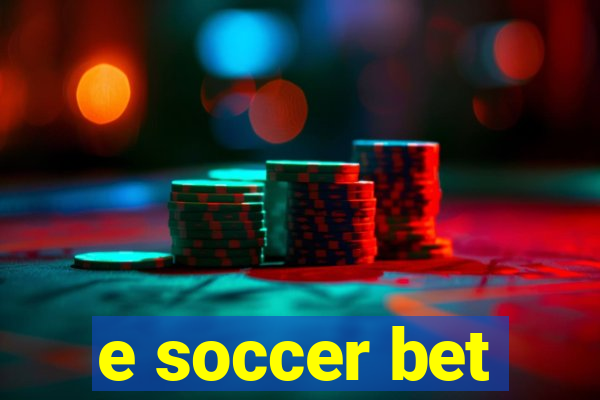 e soccer bet